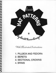 Author: Brett Ours Drager. 1992. soft cover, 40 pp Reg. Basic millinery information on flat pattern hats and 28 pull-out patterns. Mix and match the crown and brim patterns to create your own sweet versions. Cloche Hat Sewing Pattern In Fur, Jersey Hat Pattern, Sewing Patterns For Mens Hats, Outback Hat Pattern, Monmouth Hat Pattern, Welding Hat Pattern Free Printable, Beret Pattern Sewing Hat Tutorial, Mens Hat Pattern Free, Steampunk Top Hat Pattern