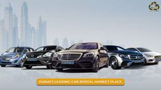 a group of cars parked in front of a cityscape with the words dubai's leading car rental place