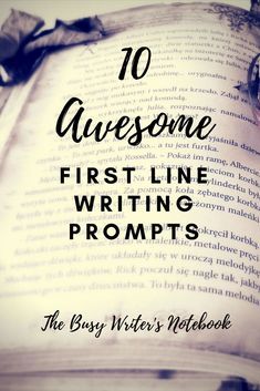 an open book with the title 10 awesome first line writing prompts