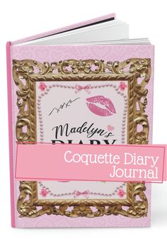 a pink and gold book with the words coquette diary journal