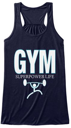 Gym Superpower Life T-shirts Hoodies Tank Tops Long sleeve shirts For Men and Women #Gym #GymLife #Sports #Athletics #Fitness #Exercise Tops Long Sleeve