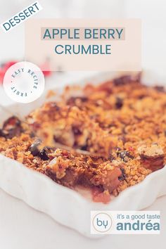 An oven dish filled with apple raspberry crumble. In the top a text apple raspberry crumble, dessert, easy recipe, fruit Apple Berry Crumble, Apple And Berry Crumble, Ice Cream Custard, Apple Berry