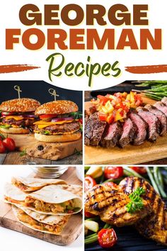 the cover of george foreman's recipes, including steaks and burgers