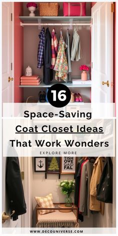 an open closet with clothes hanging on the shelves and text overlay that reads space saving coat closet ideas that work wonders