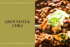 Ground Elk Chili Ground Elk Recipes, Elk Chili, Elk Recipes, Wild Game Recipes, Wild Game, Game Food, Us Foods, Best Recipes, Elk