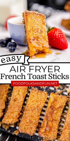 french toast sticks on a grill with strawberries and blueberries in the background text reads easy air fryer french toast sticks