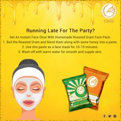 Running Late For The Party? Get An Instant Face Glow With Homemade Roasted Gram Face Pack.  Visit www.friedgram.com for more information.  #friedgram #roastedgram #cmsagro #healthysnacks Instant Face Glow, Honey Skin Care, Honey Skin, Face Glow, Face Pack, Running Late, Warm Water, More Information, Honey