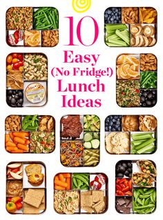 the cover of 10 easy no - fridge lunch ideas, with pictures of different foods