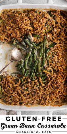 a casserole dish with green bean casserole in it and the words gluten - free on top