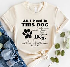 "Dog Mom Shirts, Dog Mama TShirt, Dog Lovers Gift, Fur Mama Shirt, Dog Mom Gift, Need Is This Dog Tee, Pet Lover T Shirt, Dog Lover Tee Shirt 📢Please Check All Photos For Details.   📢Choose Your T-Shirt Size From The Drop-Down Lists Next To The item Picture   📢Choose Of Your T-Shirt Color From The 2nd Picture   📢Use \"Add message to Seller\" link On The Checkout Page To Send me the Following important Details For Your Order's Customization.   📢Shipping Time Varies by location (we are locate Fur Mama Shirt, Mama Tshirts, Sugar Land, Fur Mama, Dogs Tee, Dog Mom Shirt, Dog Mama, Dog Mom Gifts, Pet Lover