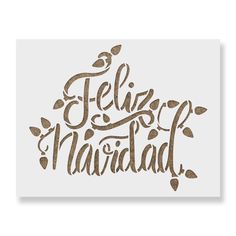 the words feliz navidad written in brown ink