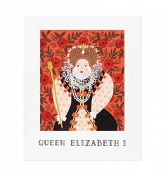 a card with an image of queen elizabeth i on it and the words, queen elizabeth ii