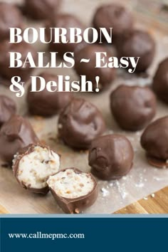 chocolate covered balls with text overlay that says bourbon balls - easy and delish