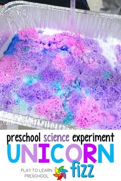 a close up of a pan of food with text reading preschool science experiment unicorn fizz