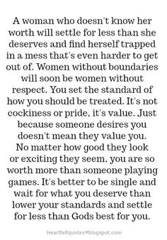 a woman who doesn't know her worth will set herself free