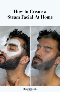 When To Steam Your Face, How To Do Facial At Home, Men’s Facial Care, Facials For Men, Facial At Home Steps Homemade, Face Steaming Routine, Men Facial Skin Care, Steam Facial At Home, Mens Facial Care