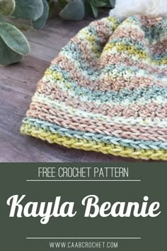 a crocheted hat with text overlay that says free crochet pattern kalya beanie