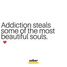 Addiction steals the most beautiful souls Soul Stealer, Therapist Quotes, Victim Quotes, Poster Competition, Support Quotes, Recovery Inspiration, Road To Recovery