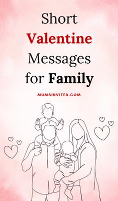 a pink background with the words short valentine messages for family written in black and white