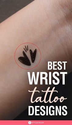 the words best wrist tattoo designs on a woman's arm with an image of two hearts