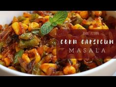 corn capsicum masala in a white bowl with the words corn capsicum above it