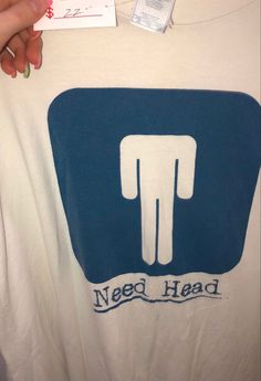 tshirt that says need head on it Weird T Shirts Aesthetic, Vinyl Shirts For Women, Cursed Shirts, Need Head, Shirt Patchwork, Silly Clothes