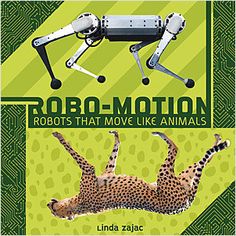 the cover of robot - motion robots that move like animals