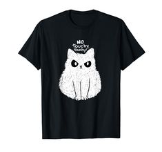 PRICES MAY VARY. Funny cat outfit with angry looking cat. Lightweight, Classic fit, Double-needle sleeve and bottom hem No Touchy, Cat Outfit, Cat Shirt, Cat Clothes, Cat Shirts, Funny Cat, Cat Tshirt, Cat Lover Gifts, Branded T Shirts