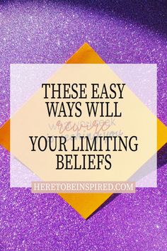 the words, these easy ways will help you improve your limiting selfs