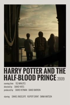 the poster for harry potter and the half - blood prince 2009, with three people looking out over water