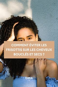 Découvrez nos astuces pour éviter les frisottis sur les cheveux bouclés et secs. Des conseils pratiques, des produits adaptés et des techniques simples pour des boucles sublimes et sans frisottis.