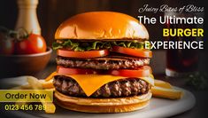 an advertisement for the ultimate burger experience