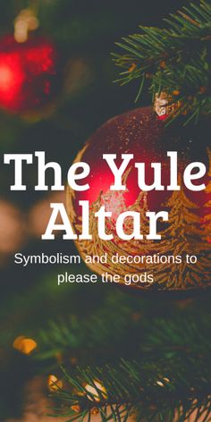 the yule altar symbolizing christmas and decorations to please the god's spirit