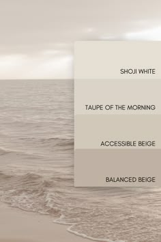 the words show white, taupe of the morning, accessible begge, balanced beige, and show white