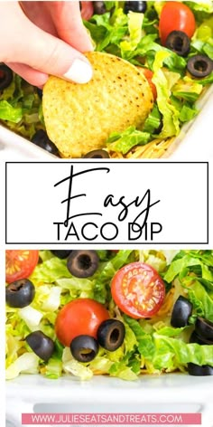 an easy taco dip recipe with lettuce, tomatoes, black olives and tortilla chips