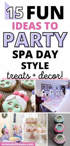 a collage of photos with the words 15 fun ideas to party spa day style treats and decor