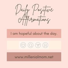 the words daily positive affirmationss are displayed on a pink background