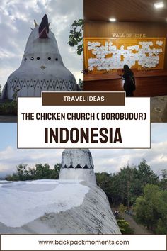 the chicken church borobudur in indonesia with text overlay that reads travel ideas