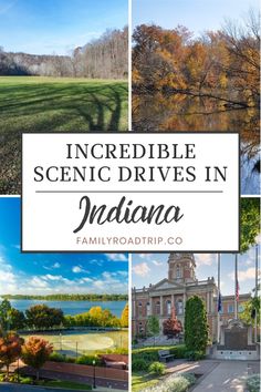 the scenic scenes in indiana with text overlaying it that reads incredible scenic drives in indiana