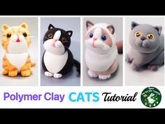 polymer clay cats are shown in four different colors and sizes, with the words polymer clay cats