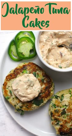 there is a plate with some food on it and the words jalapeno tuna cakes