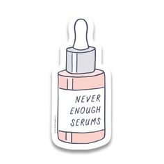 Never Enough Serums Sticker-Becket Hitch Stickers Skincare, Skin Care Stickers, Skincare Stickers, Blind Bag Ideas, Beauty Vision Board, Beauty Stickers, Template Notes, Mood Stickers, Paper Makeup