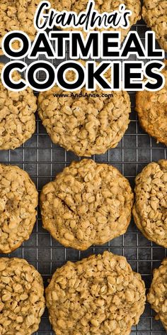 cookies cooling on a rack with the words grandma's oatmeal cookies