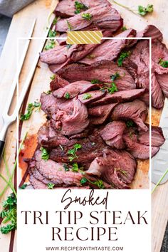 Sliced medium-rare steak on a cutting board. Traeger Tri Tip, Tip Steak Recipes, Smoked Steak, Tri Tip Steak Recipes, Tri Tip Steak, Smoked Tri Tip, Flexitarian Recipes, Grilling Sides, Tri Tip