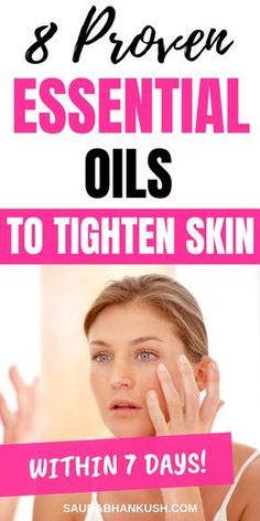 Skin Tightening Essential Oil, Throat Infection, Tighten Loose Skin, Anti Aging Creme, Tighten Skin, Essential Oils For Skin, Saggy Skin, Best Essential Oils, Loose Skin