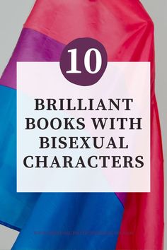 the top 10 brilliant books with bisexual characters