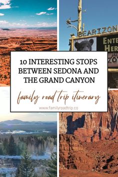 the grand canyon with text overlaying it that reads 10 interesting stops between sedona and the grand canyon