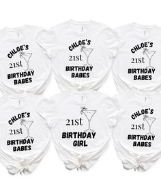 six birthday t - shirts with the words, 21st birthday babes and 21th birthday babes printed on them