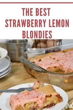 the best strawberry lemon blondies are made with fresh strawberries