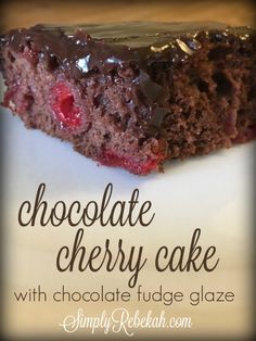 chocolate cherry cake with chocolate fudge glaze is on a white plate and has the words, chocolate cherry cake with chocolate fudge glaze